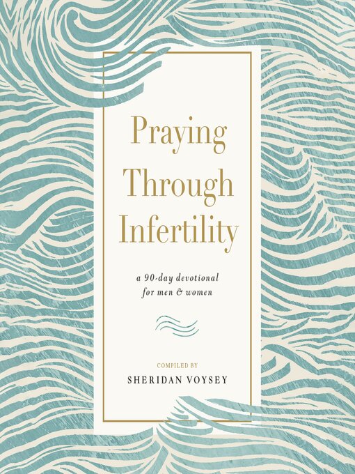 Title details for Praying Through Infertility by Sheridan Voysey - Wait list